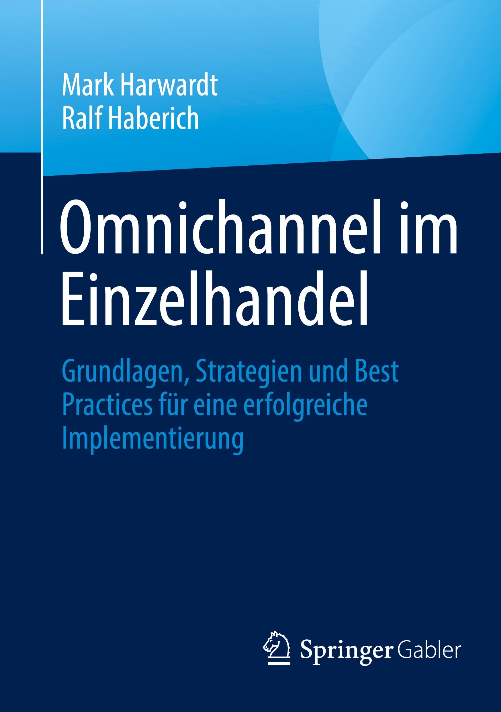 Cover: 9783658439385 | Omnichannel im Einzelhandel | Ralf Haberich (u. a.) | Taschenbuch | xi