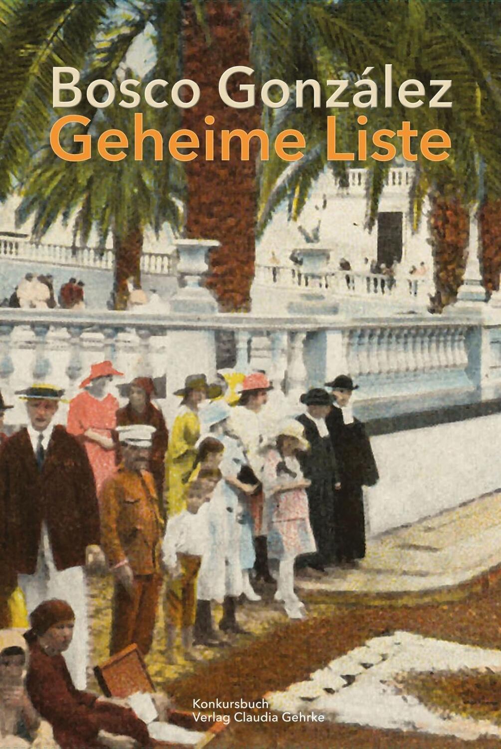 Cover: 9783887694814 | Geheime Liste | Bosco González | Buch | 480 S. | Deutsch | 2020