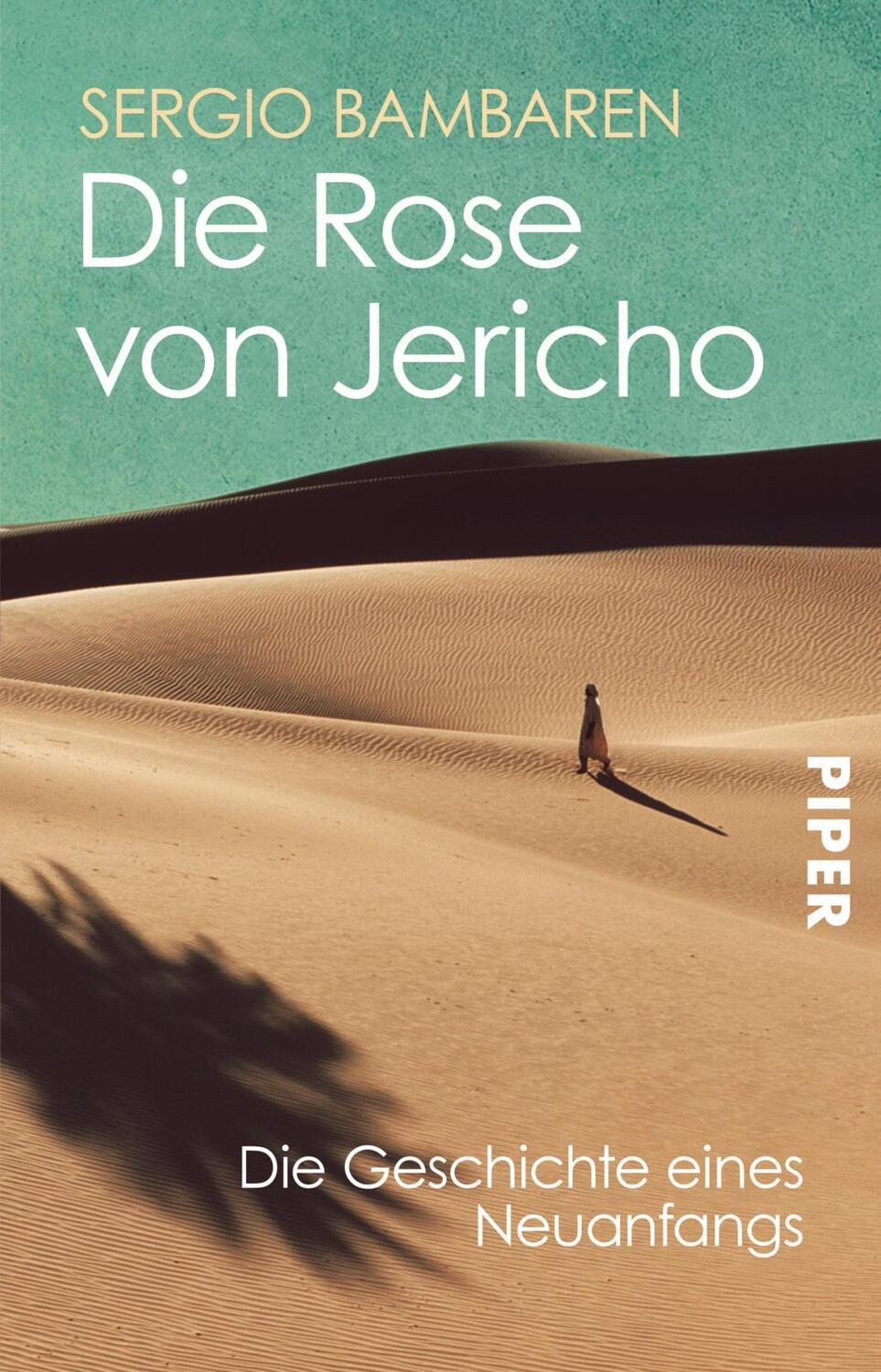 Cover: 9783492251952 | Die Rose von Jericho | Die Geschichte eines Neuanfangs | Bambaren