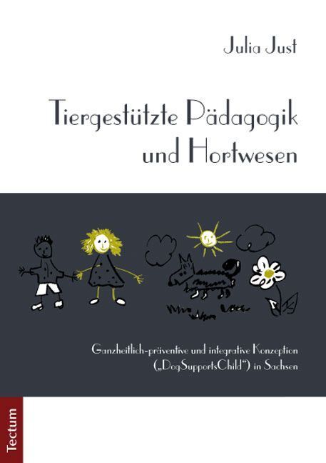 Cover: 9783828825680 | Tiergestützte Pädagogik und Hortwesen | Julia Just | Taschenbuch