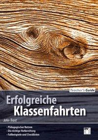 Cover: 9783761428269 | Teacher´s Guide / Erfolgreiche Klassenfahrten | John Trant | Buch