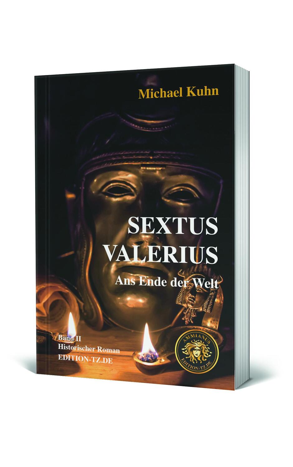 Cover: 9783960310549 | Sextus Valerius Band II | Ans Ende der Welt | Michael Kuhn | Buch