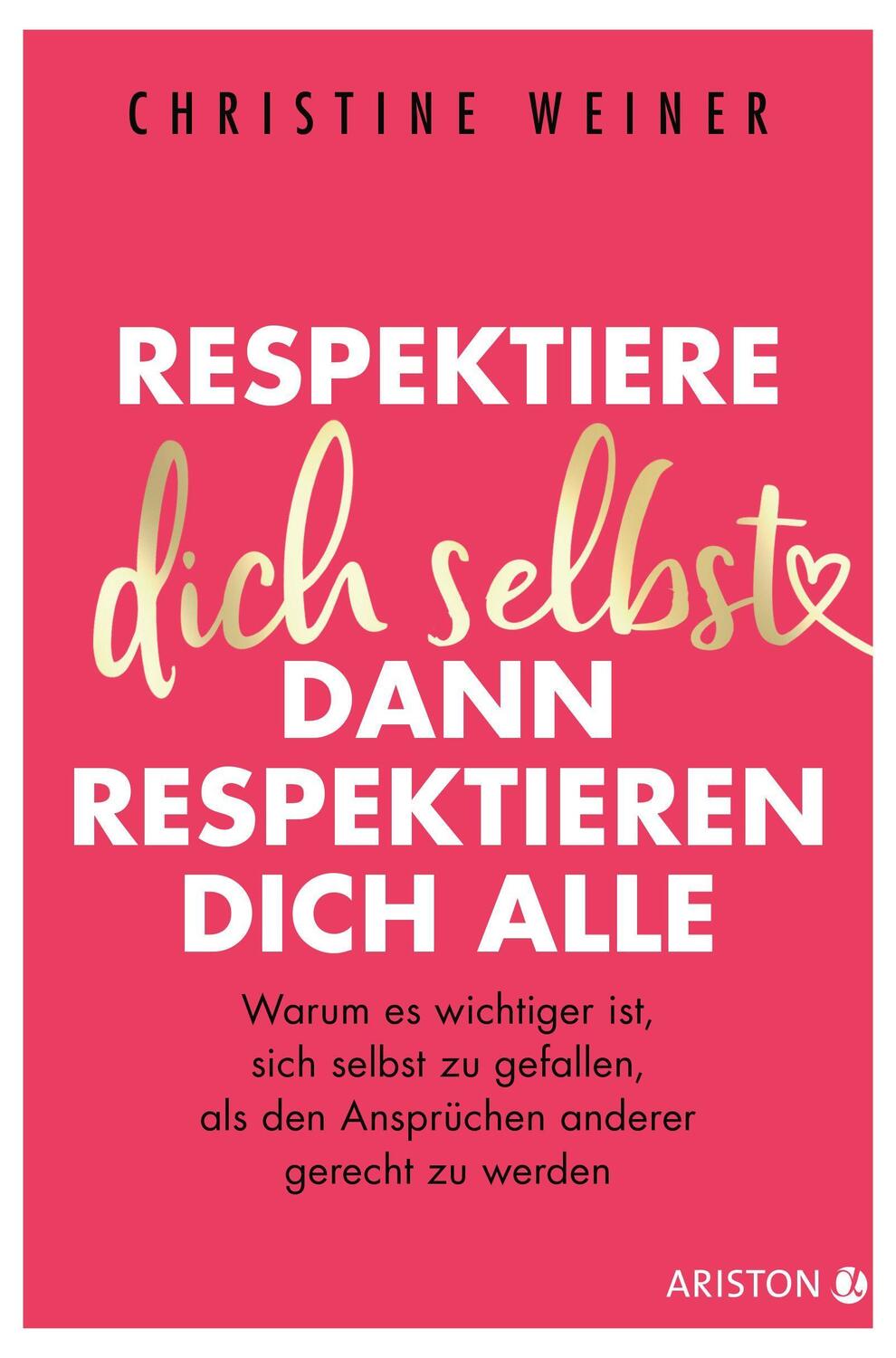 Cover: 9783424202465 | Respektiere dich selbst, dann respektieren dich alle | Weiner | Buch