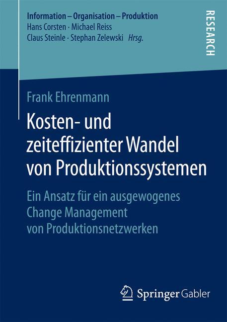 Cover: 9783658091484 | Kosten- und zeiteffizienter Wandel von Produktionssystemen | Ehrenmann