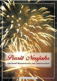 Cover: 9783853669433 | Prosit Neujahr | Allerhand Wissenswertes zum Jahreswechsel | Geheftet