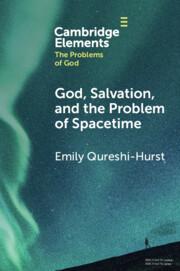 Cover: 9781009269582 | God, Salvation, and the Problem of Spacetime | Emily Qureshi-Hurst