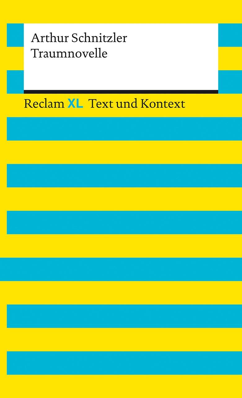 Cover: 9783150161302 | Traumnovelle. Textausgabe mit Kommentar und Materialien | Schnitzler