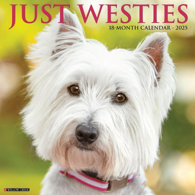 Cover: 9781549245336 | Just Westies 2025 12 X 12 Wall Calendar | Willow Creek Press | 2025