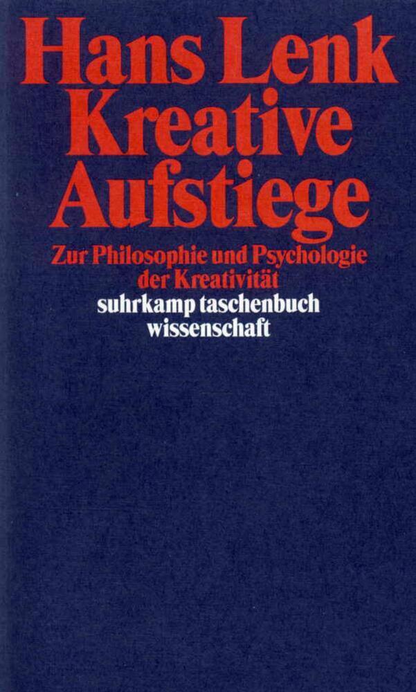 Cover: 9783518290569 | Kreative Aufstiege | Zur Philosophie und Psychologie der Kreativität