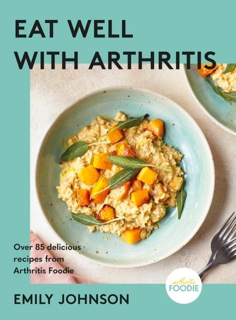 Cover: 9781399712453 | Eat Well with Arthritis | Emily Johnson | Buch | Gebunden | Englisch