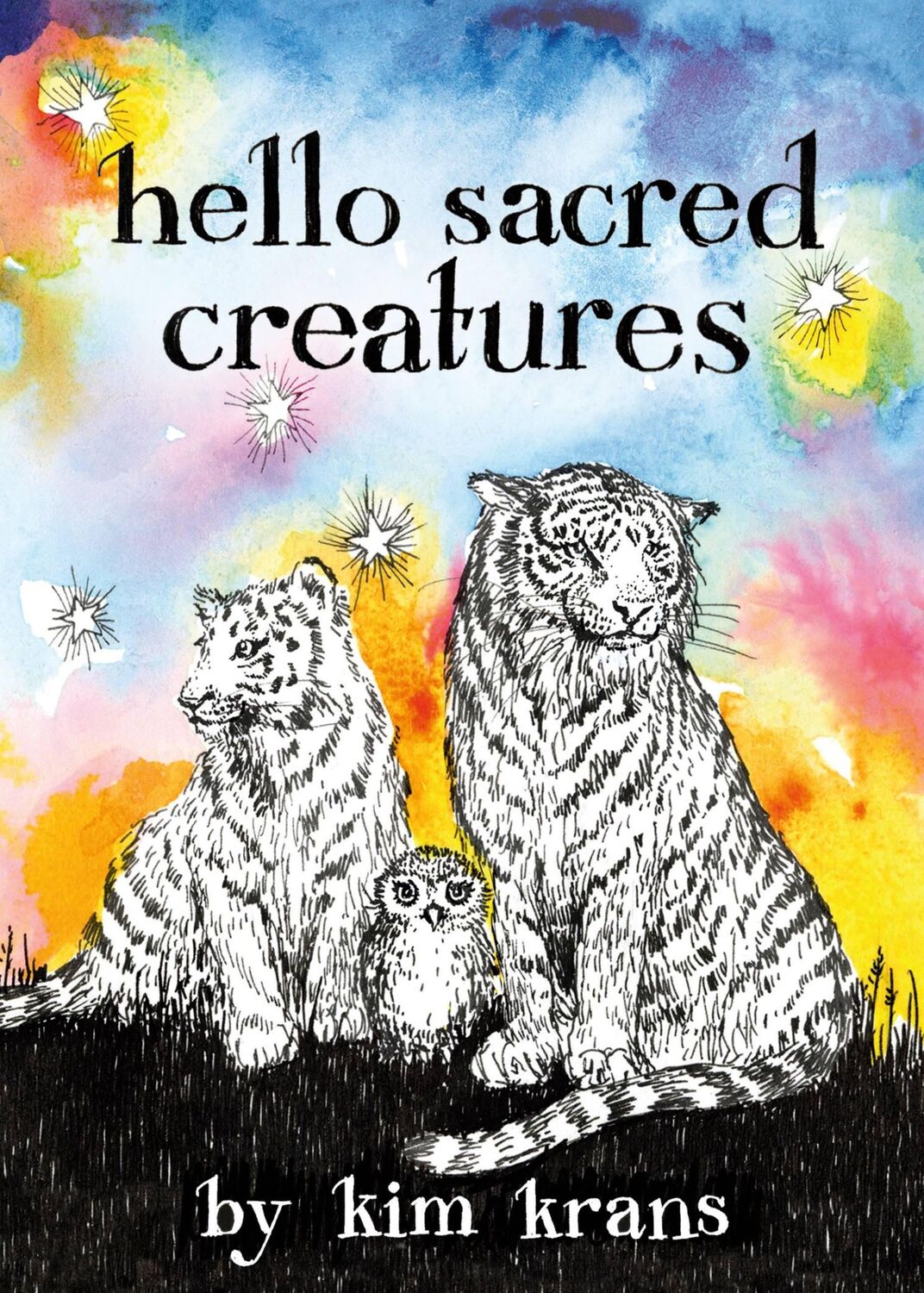 Cover: 9780762479368 | Hello Sacred Creatures | Kim Krans | Buch | Papp-Bilderbuch | Englisch