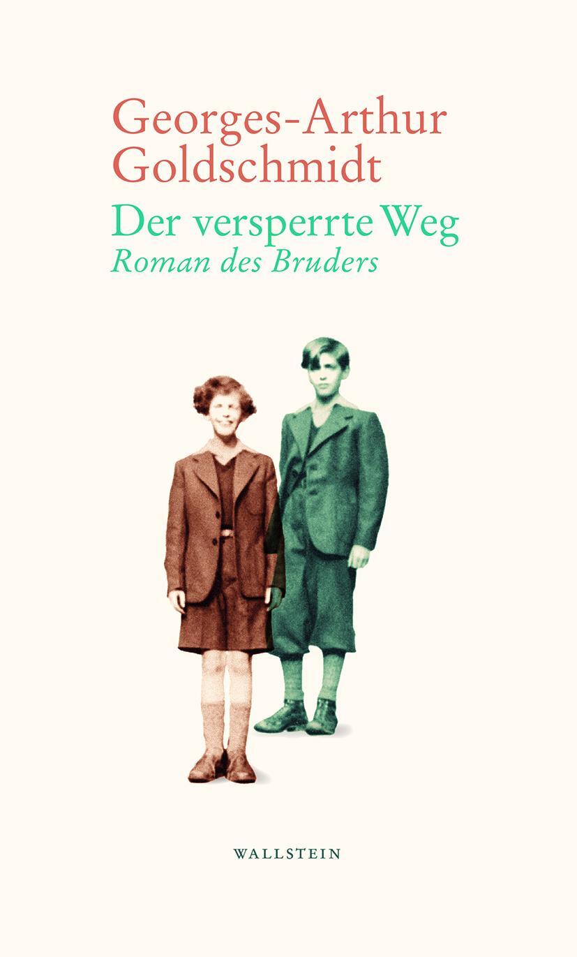 Cover: 9783835350618 | Der versperrte Weg | Roman des Bruders | Georges-Arthur Goldschmidt