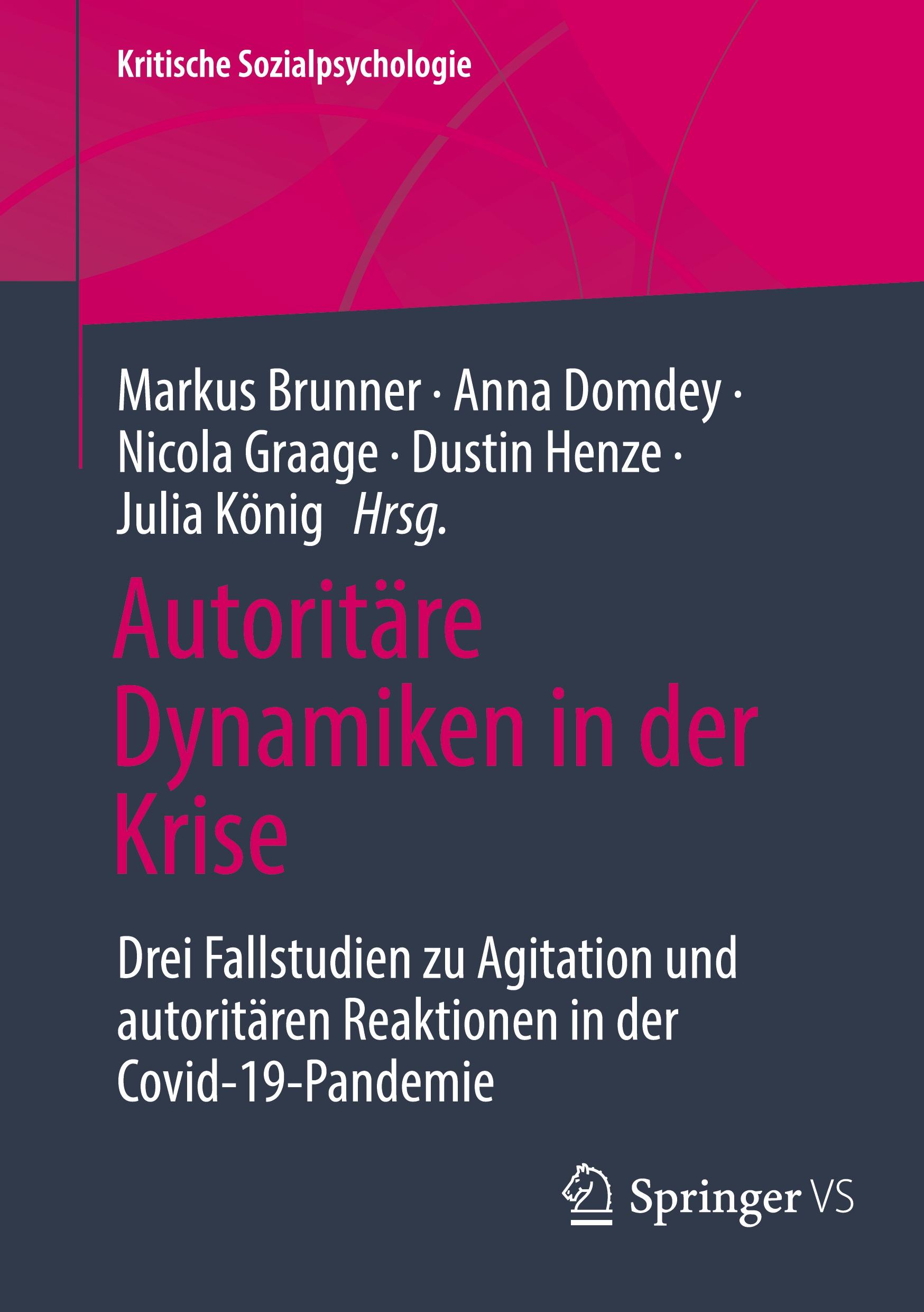 Cover: 9783658432812 | Autoritäre Dynamiken in der Krise | Markus Brunner (u. a.) | Buch