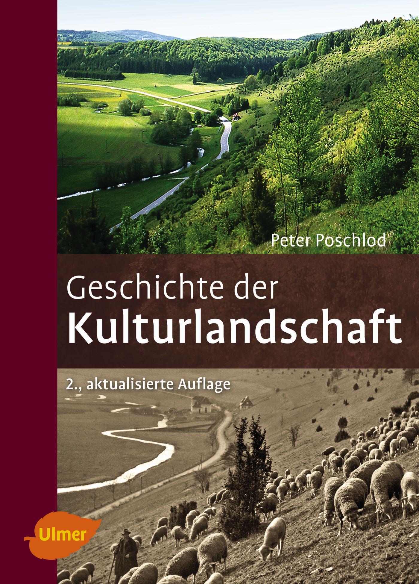 Cover: 9783800109265 | Geschichte der Kulturlandschaft | Peter Poschlod | Buch | 320 S.