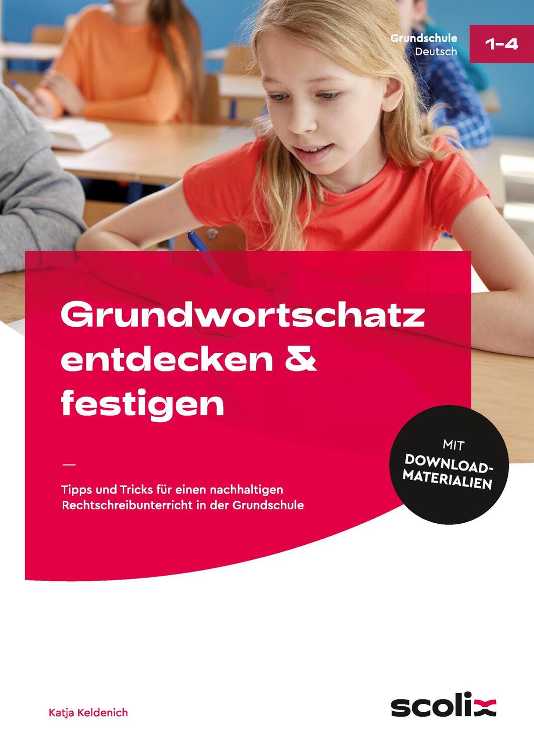 Cover: 9783403107095 | Grundwortschatz entdecken & festigen | Katja Keldenich | Bundle | 2022