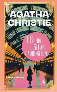 Cover: 9783455019179 | 16 Uhr 50 ab Paddington | Ein Fall für Miss Marple | Agatha Christie