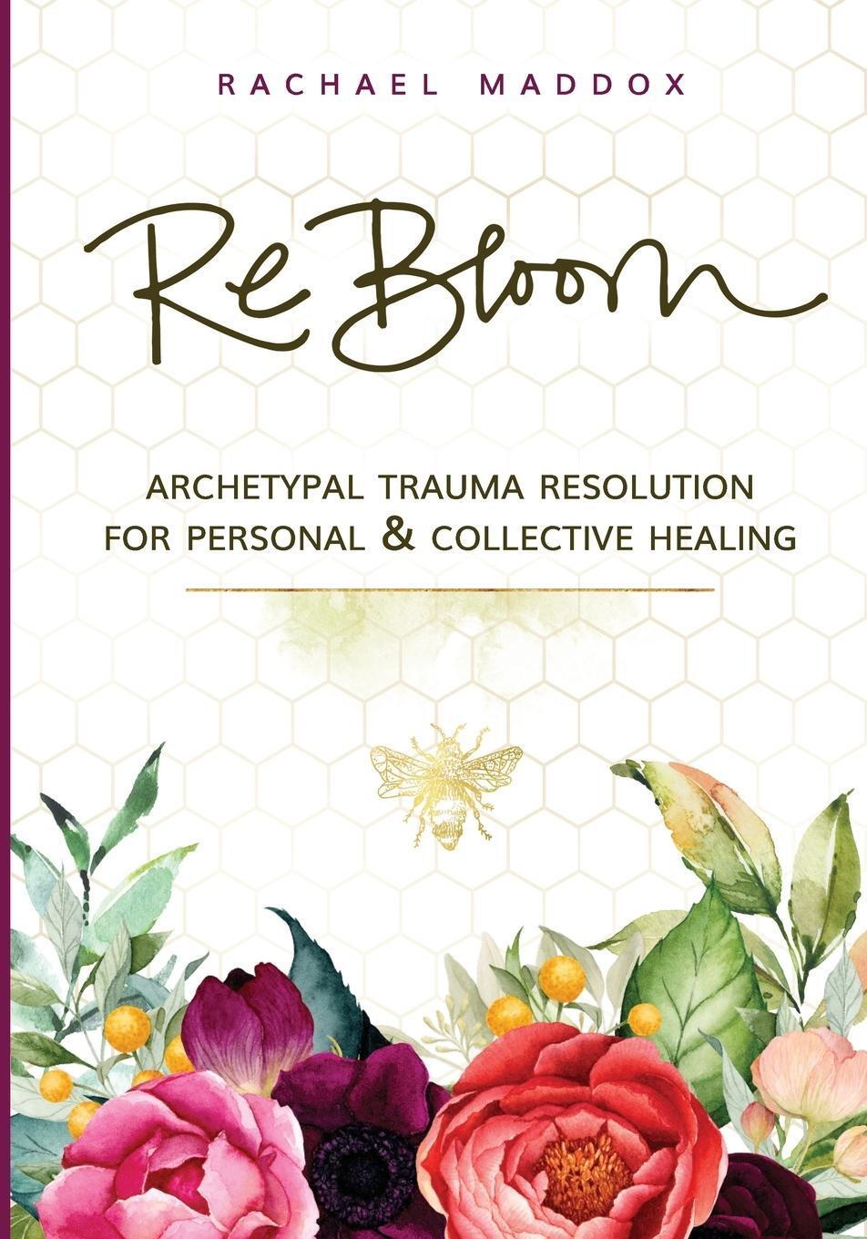 Cover: 9781734411812 | ReBloom | Rachael Maddox | Taschenbuch | Paperback | Englisch | 2021