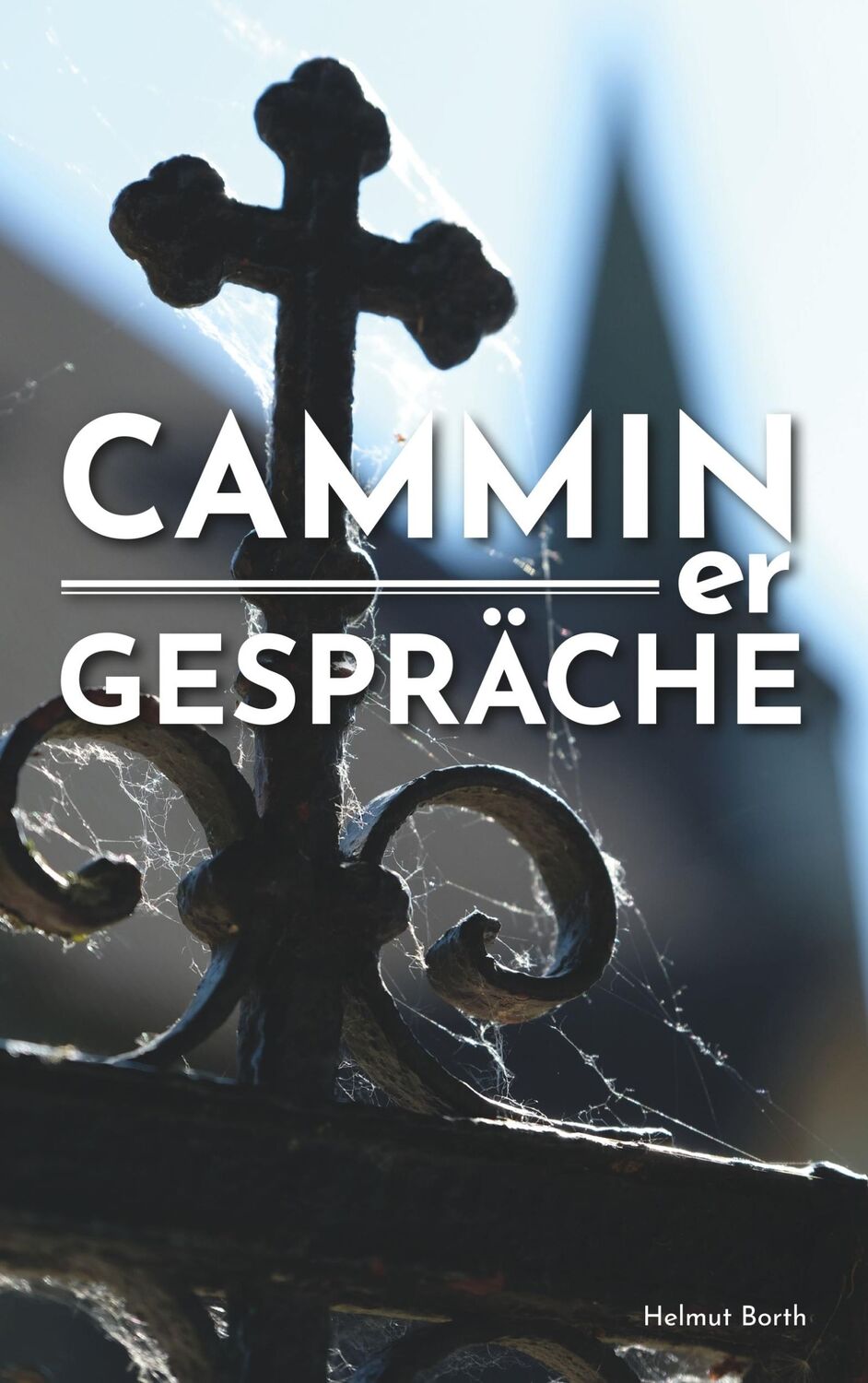 Cover: 9783734775666 | Camminer Gespräche | Helmut Borth | Taschenbuch | Paperback | 248 S.