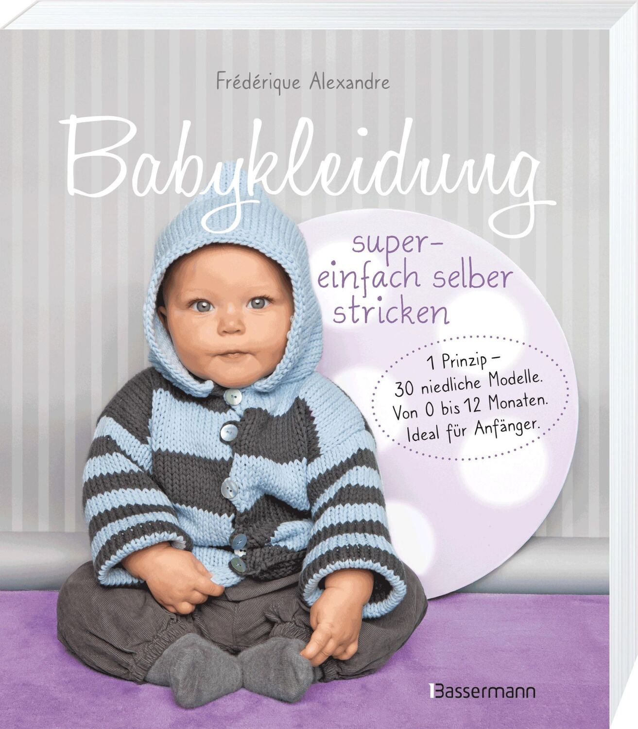 Bild: 9783809444800 | Babykleidung supereinfach selber stricken! 1 Prinzip - 30 niedliche...