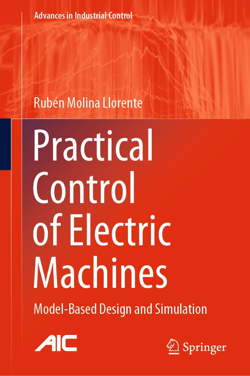 Cover: 9783030347574 | Practical Control of Electric Machines | Rubén Molina Llorente | Buch