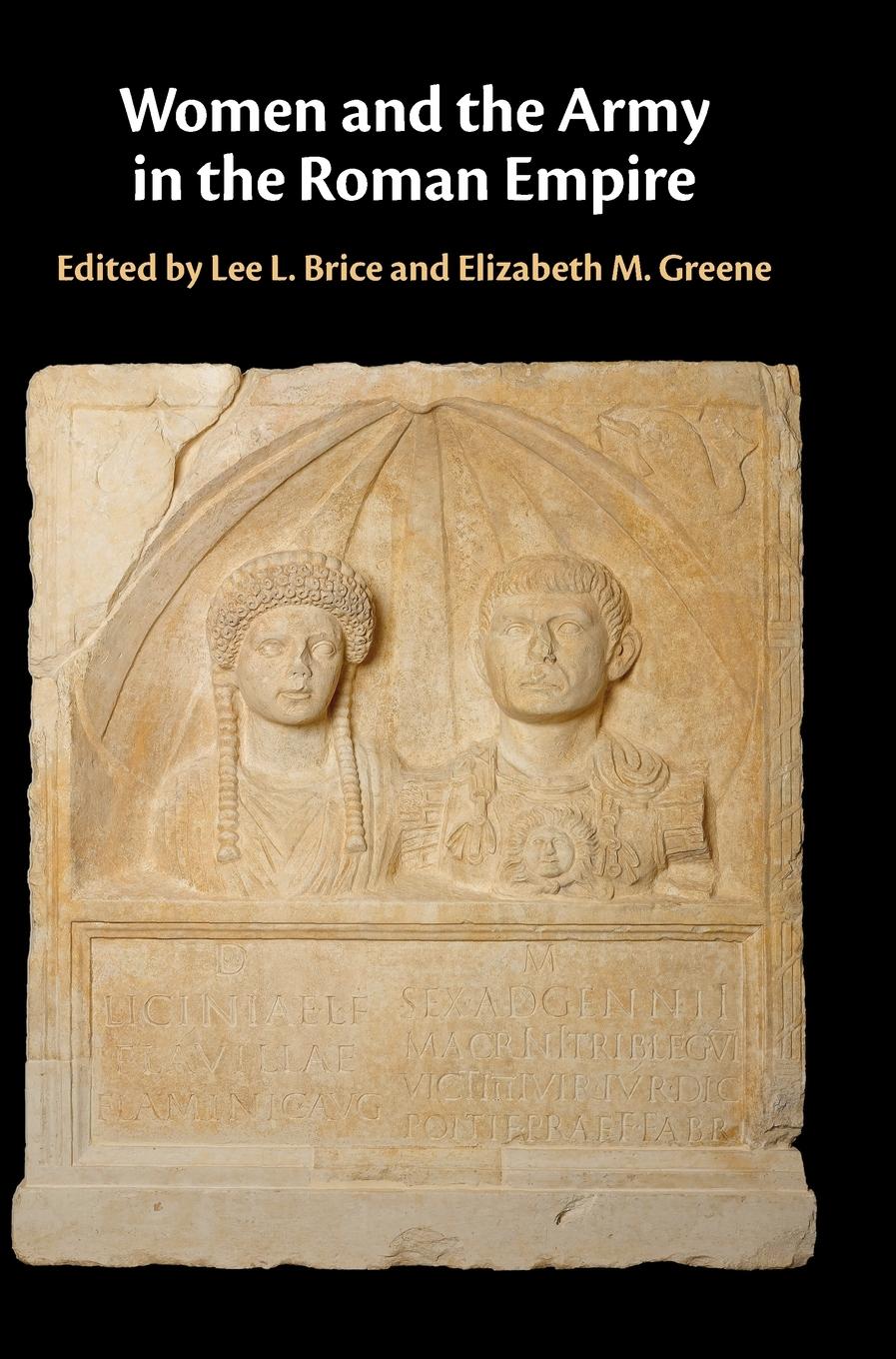 Cover: 9781107068575 | Women and the Army in the Roman Empire | Elizabeth M. Greene | Buch