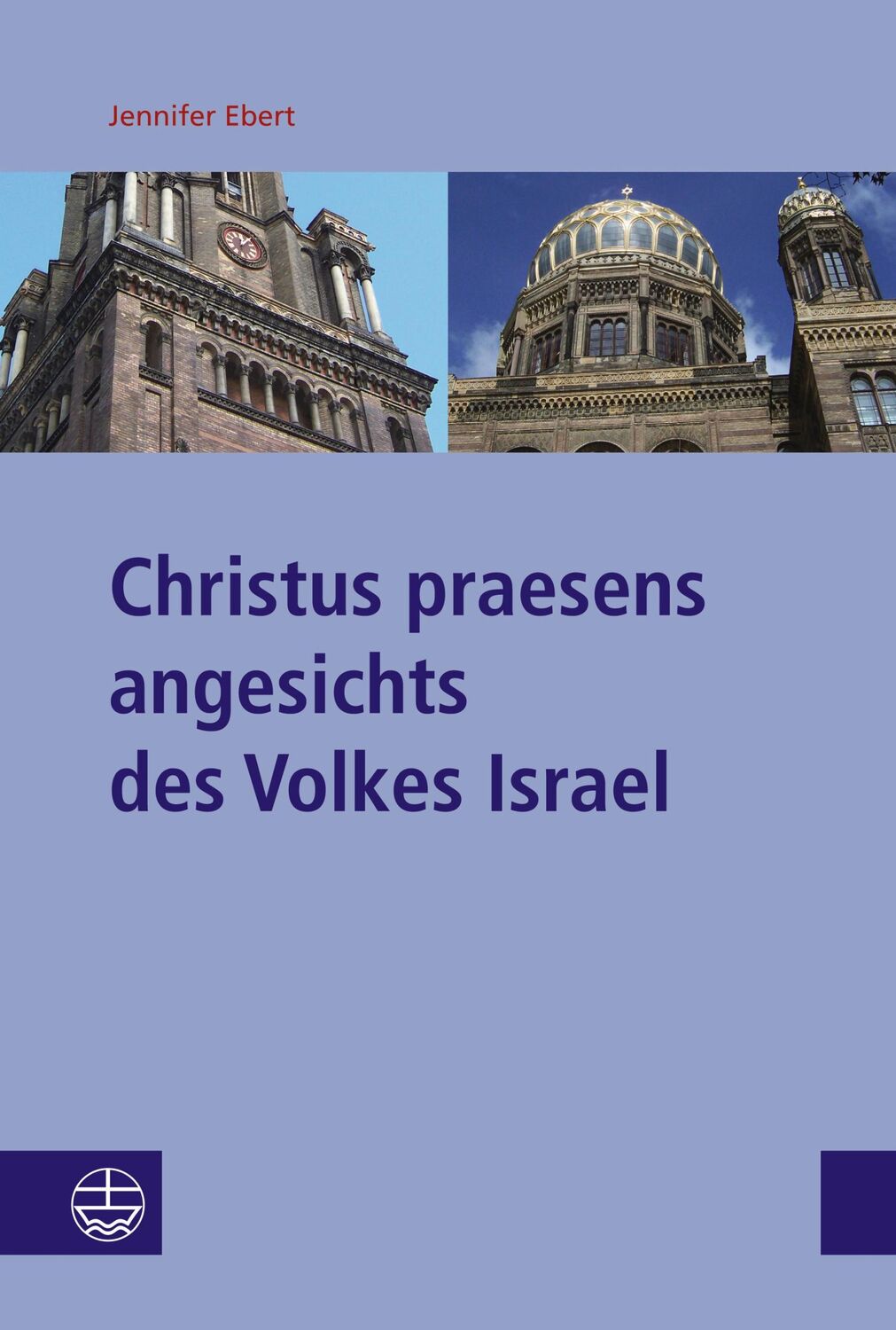 Cover: 9783374075041 | Christus praesens angesichts des Volkes Israel | Jennifer Ebert | Buch