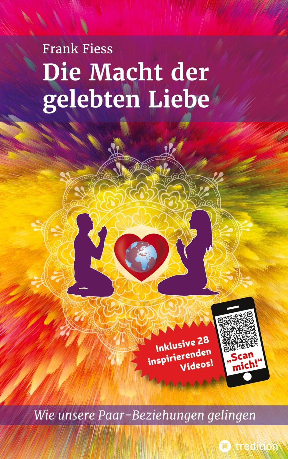 Cover: 9783347773585 | Die Macht der gelebten Liebe | Wie unsere Paar-Beziehungen gelingen