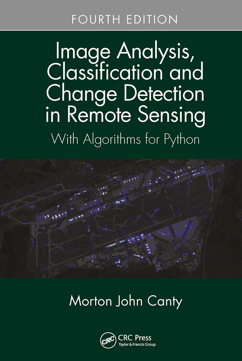 Cover: 9781032475745 | Image Analysis, Classification and Change Detection in Remote Sensing