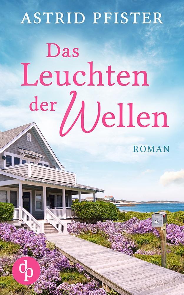 Cover: 9783987784309 | Das Leuchten der Wellen | Astrid Pfister | Taschenbuch | Paperback