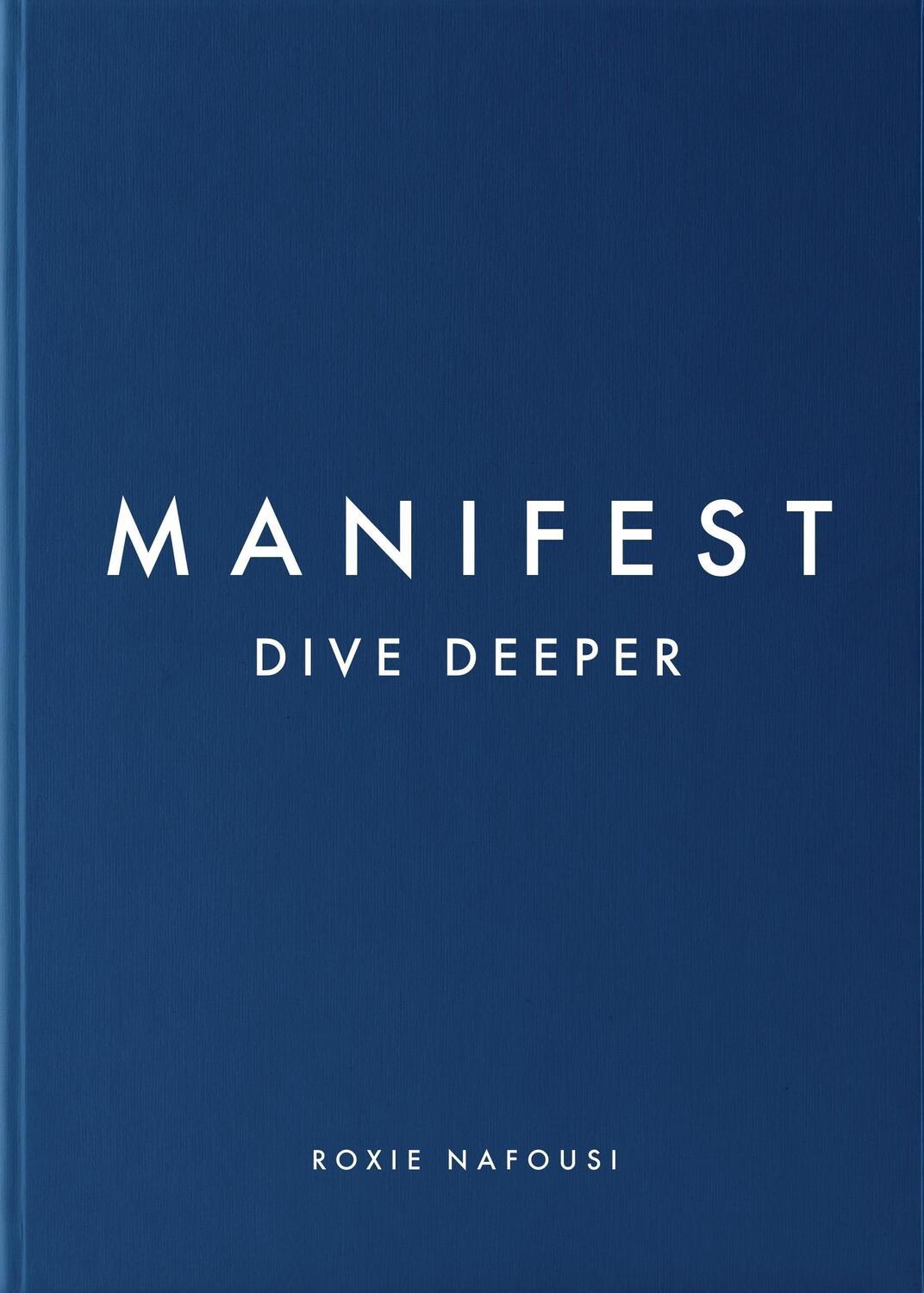 Cover: 9780241608005 | Manifest: Dive Deeper | Roxie Nafousi | Buch | Gebunden | Englisch