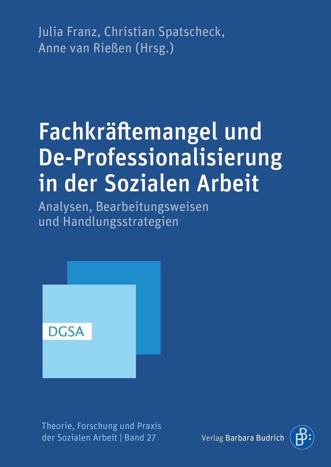 Cover: 9783847430605 | Fachkräftemangel und De-Professionalisierung in der Sozialen Arbeit