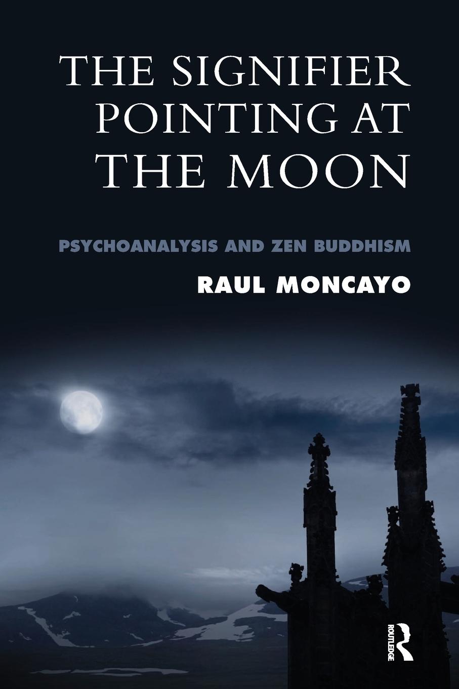 Cover: 9781855754768 | The Signifier Pointing at the Moon | Psychoanalysis and Zen Buddhism