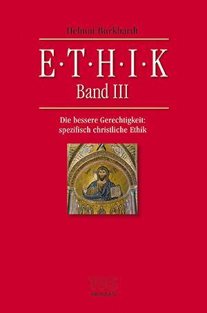 Cover: 9783765595004 | Ethik Band III | Helmut Burkhardt | Taschenbuch | 320 S. | Deutsch