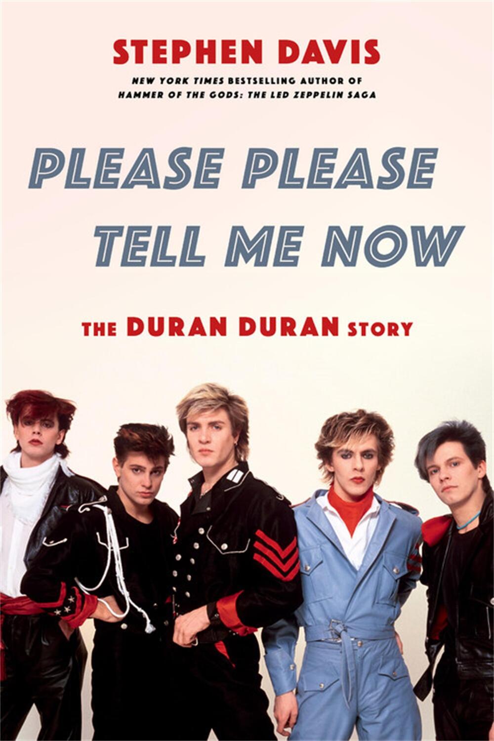 Cover: 9780306846083 | Please Please Tell Me Now | The Duran Duran Story | Stephen Davis