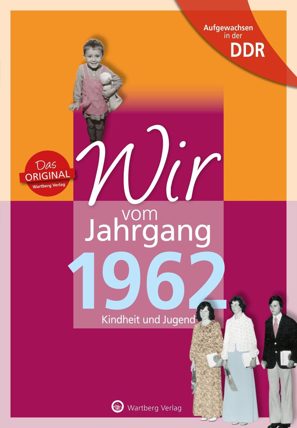 Cover: 9783831331628 | Aufgewachsen in der DDR - Wir vom Jahrgang 1962 - Kindheit und Jugend