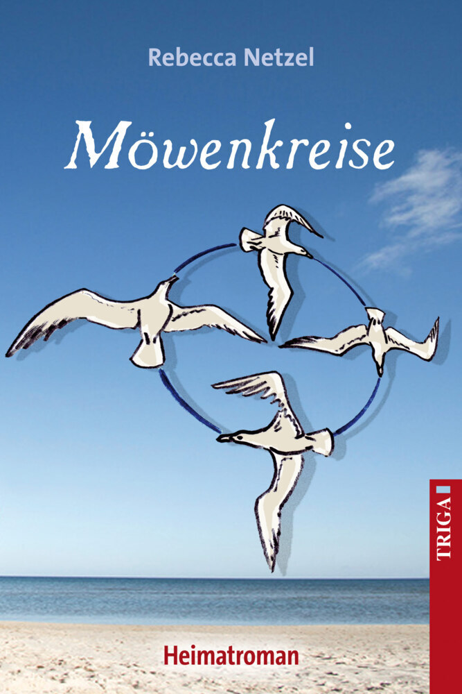 Cover: 9783897749726 | Möwenkreise | Heimatroman | Rebecca Netzel | Taschenbuch | Deutsch