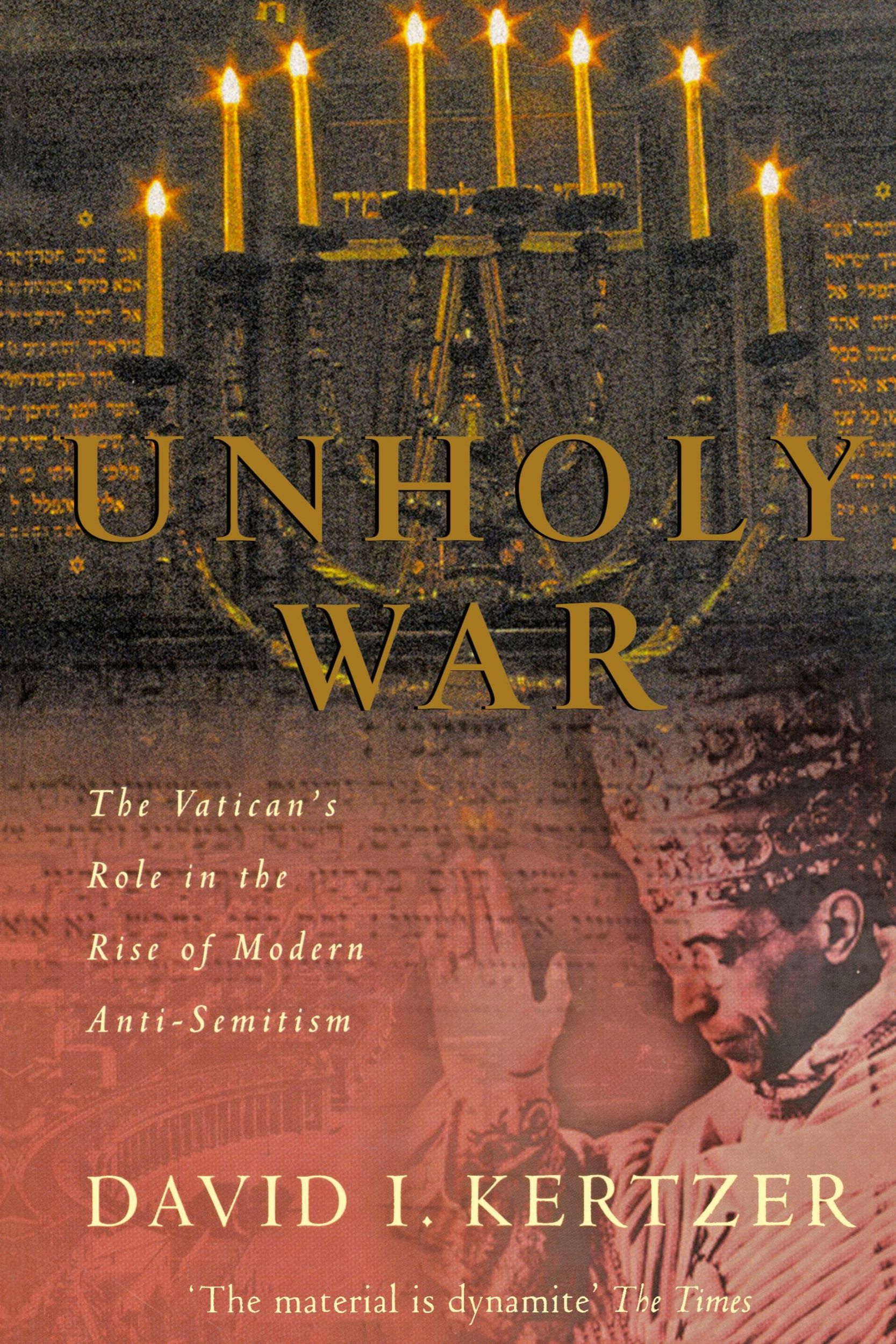 Cover: 9781447289685 | Unholy War | The Vatican's Role in the Rise of Modern Anti-Semitism