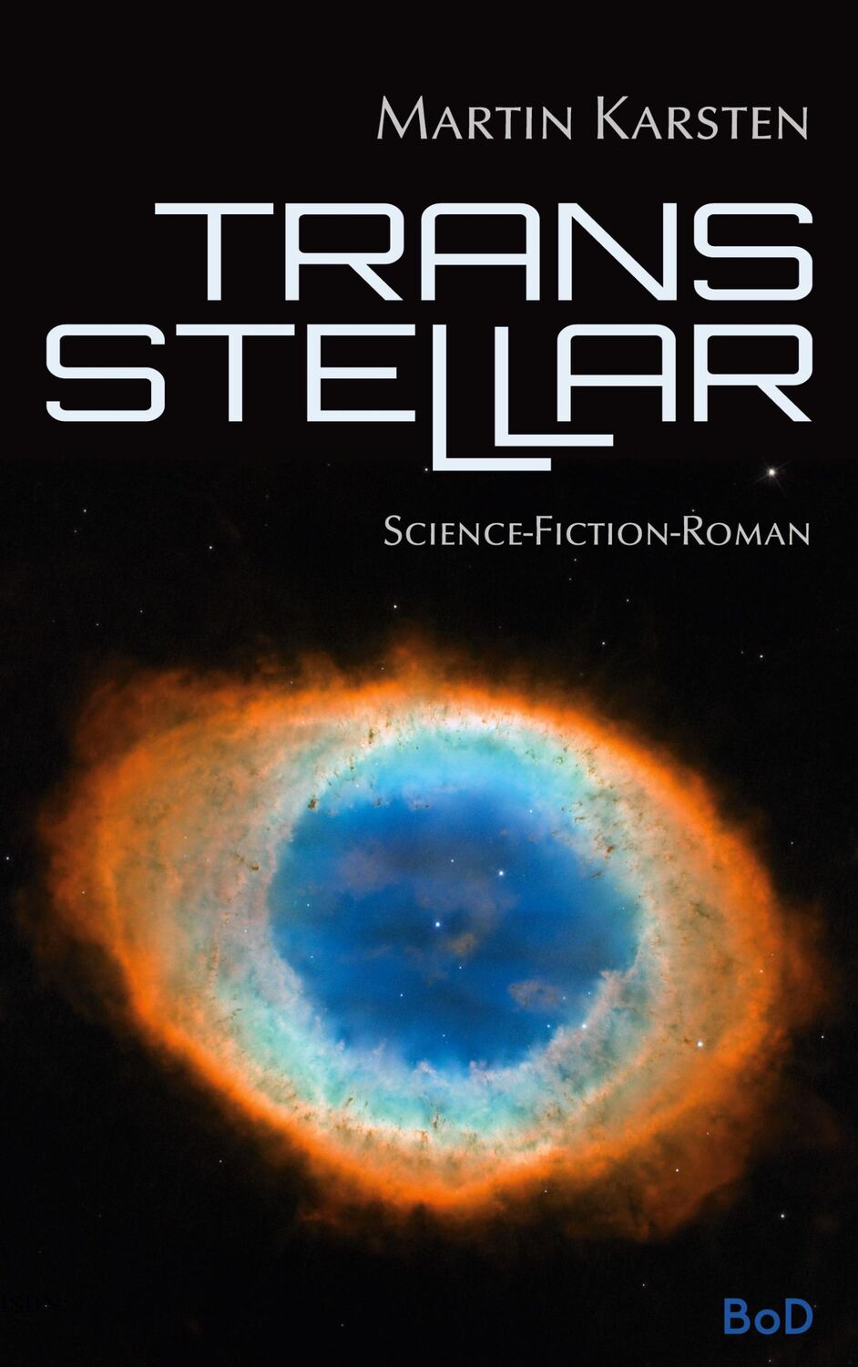 Cover: 9783755726500 | Transstellar | Martin Karsten | Taschenbuch | Paperback | 550 S.