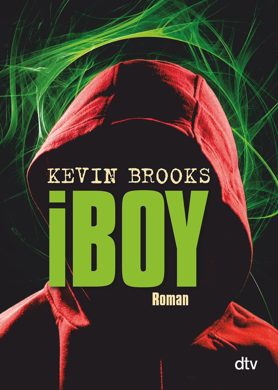 Cover: 9783423715386 | iBoy | Kevin Brooks | Taschenbuch | dtv- Junior | Deutsch | 2013