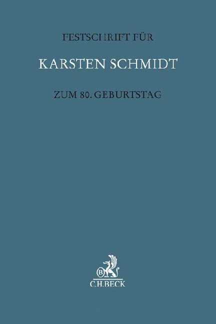 Cover: 9783406742811 | Festschrift für Karsten Schmidt zum 80. Geburtstag | In 2 Bänden