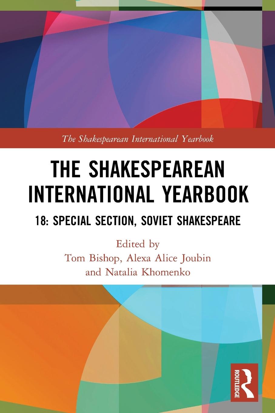 Cover: 9780367503727 | The Shakespearean International Yearbook 18 | Alexa Alice Joubin