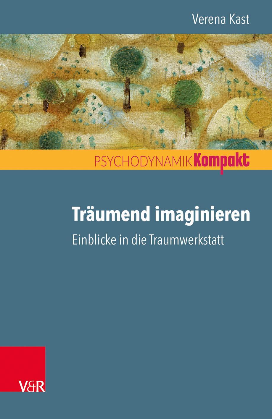 Cover: 9783525459058 | Träumend imaginieren | Einblicke in die Traumwerkstatt | Verena Kast