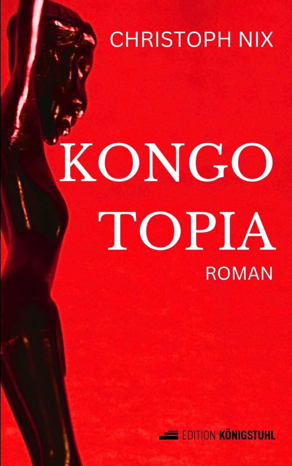 Cover: 9783907339466 | Kongotopia | Christoph Nix | Buch | 165 S. | Deutsch | 2023