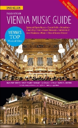 Cover: 9790012202417 | Vienna Music Guide | A compact tour guide | David Nelson | Buch | 2013