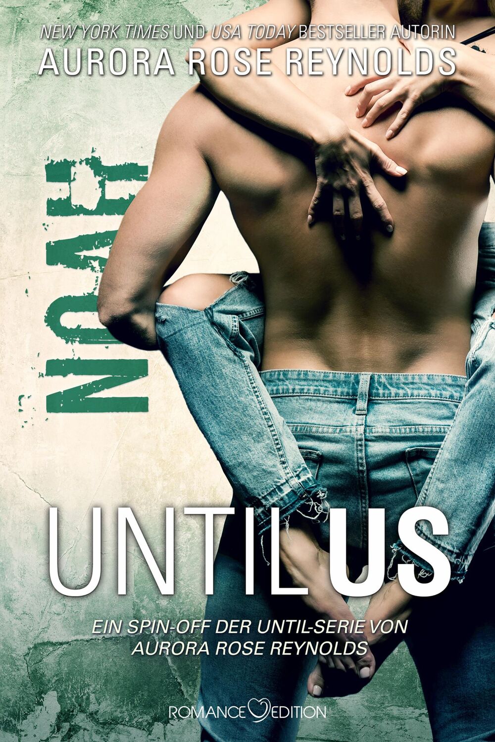 Cover: 9783903413559 | Until Us: Noah | Aurora Rose Reynolds | Taschenbuch | Until Us | 2023