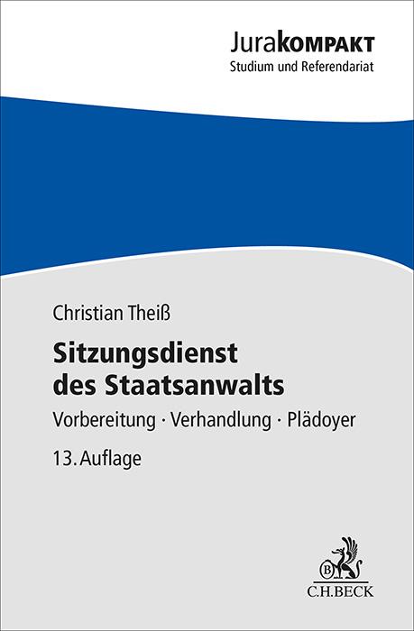 Cover: 9783406832468 | Sitzungsdienst des Staatsanwalts | Christian Theiß | Taschenbuch | XVI