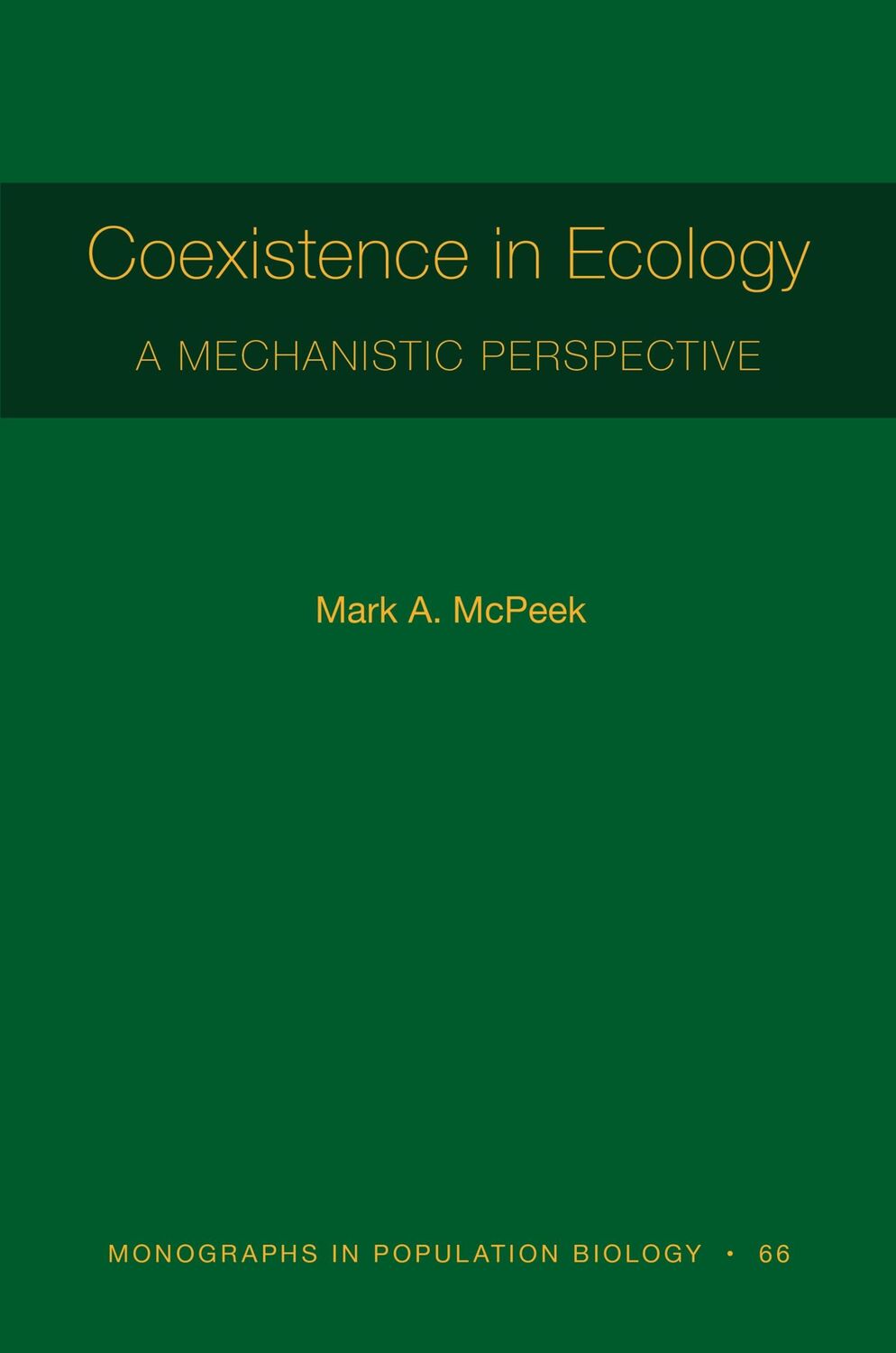 Cover: 9780691204871 | Coexistence in Ecology | A Mechanistic Perspective | Mark A McPeek