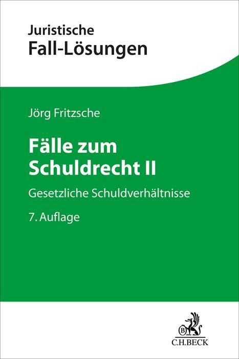 Cover: 9783406810831 | Fälle zum Schuldrecht II | Gesetzliche Schuldverhältnisse | Fritzsche