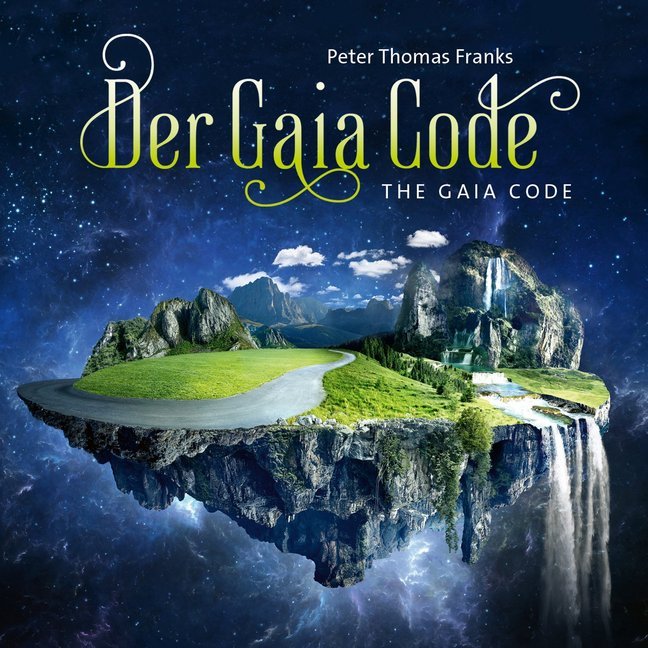 Cover: 9783957664433 | Der Gaia Code / The Gaia Code, Audio-CD | Peter Thomas Franks | CD