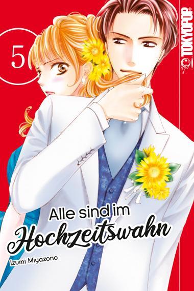 Cover: 9783842070325 | Alle sind im Hochzeitswahn 05 | Izumi Miyazono | Taschenbuch | 192 S.